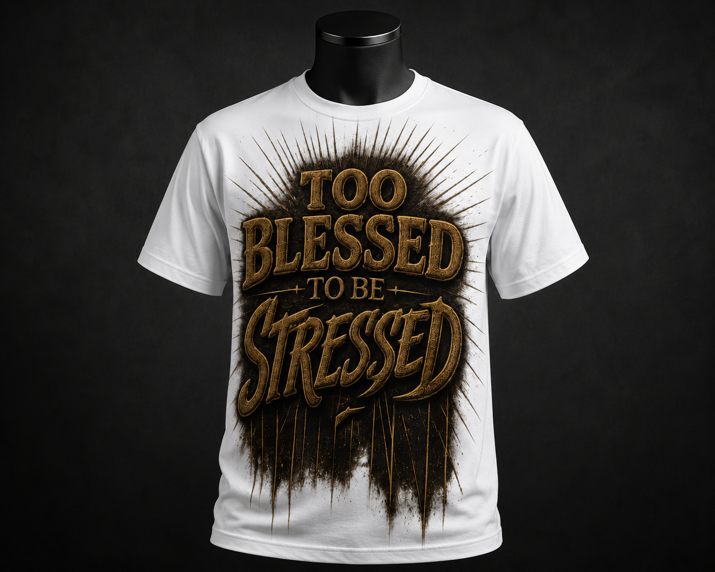 TOO BLESSED TO BE STRESSED – Premium Graphic Tee